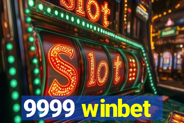 9999 winbet